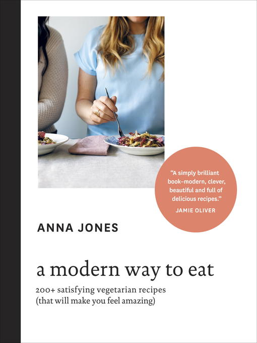 Title details for A Modern Way to Eat by Anna Jones - Available
